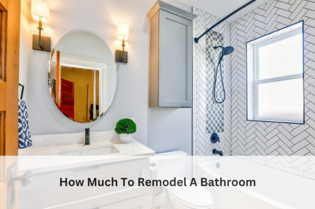 How Much To Remodel A Bathroom